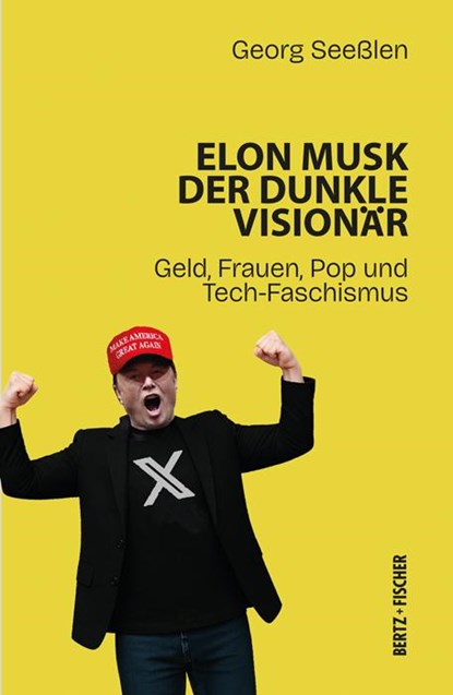 Elon Musk: Der dunkle Visionär, Georg Seeßlen - Paperback - 9783865057815