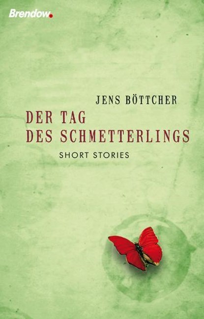 Der Tag des Schmetterlings, Jens Böttcher - Paperback - 9783865062659