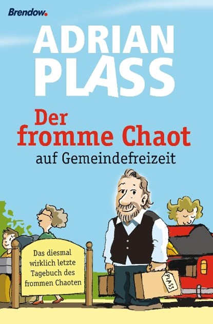 Der fromme Chaot auf Gemeindefreizeit, Adrian Plass - Gebonden - 9783865065230