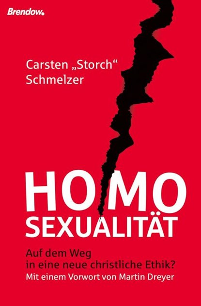 Homosexualität, Carsten "Storch" Schmelzer - Gebonden - 9783865067418