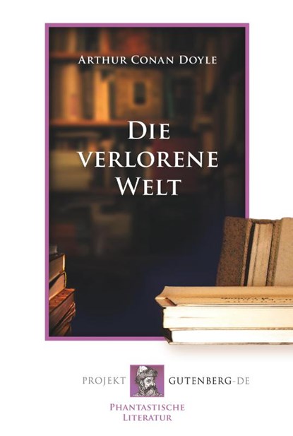 Die verlorene Welt, Arthur Conan Doyle - Paperback - 9783865118127