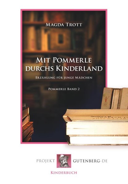 Mit Pommerle durchs Kinderland, Magda Trott - Paperback - 9783865118523