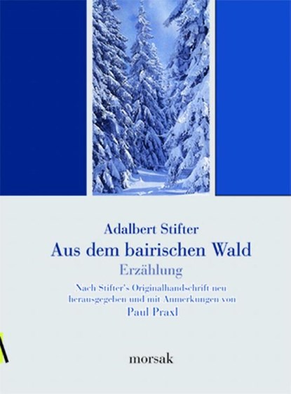 Aus dem bairischen Walde, Adalbert Stifter - Gebonden - 9783865120120