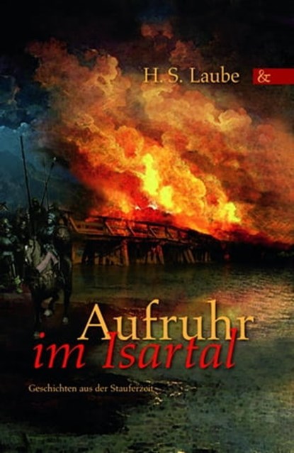 Aufruhr im Isartal, H S Laube - Ebook - 9783865204585