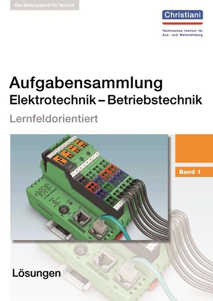 Aufgabensammlung Elektrotechnik  Betriebstechnik. Band 1, niet bekend - Paperback - 9783865222695