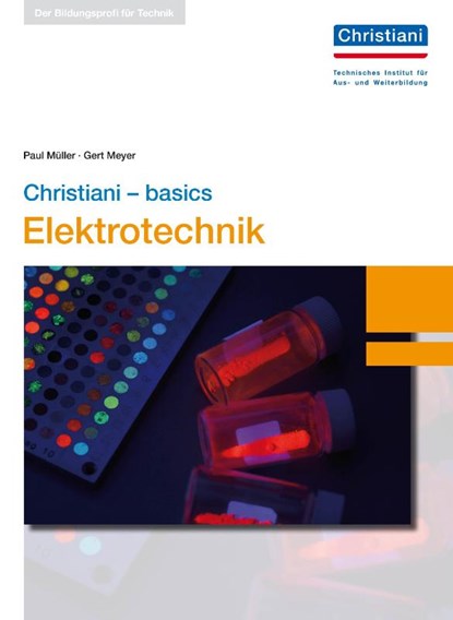 Christiani - basics Elektrotechnik, Gert Meyer ; Paul Müller - Gebonden - 9783865228017
