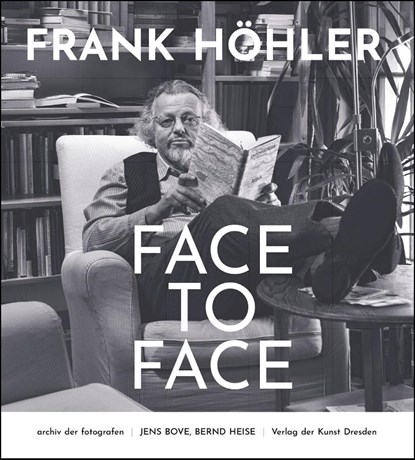 Frank Höhler - Face to Face, Jens Bove ; Bernd Heise - Gebonden - 9783865302793