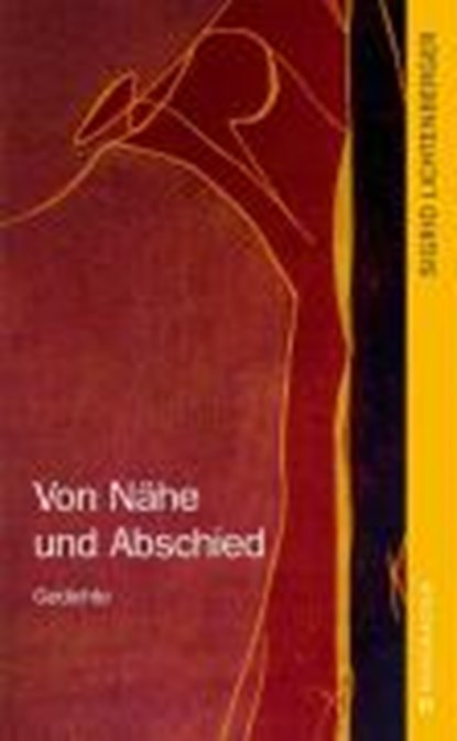 Abschied und Nähe, LICHTENBERGER,  Sigrid - Paperback - 9783865320582