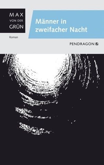 Männer in zweifacher Nacht, Max von der Grün - Ebook - 9783865321718