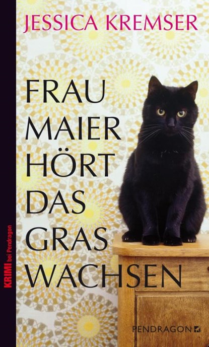 Frau Maier hört das Gras wachsen, Jessica Kremser - Paperback - 9783865323712
