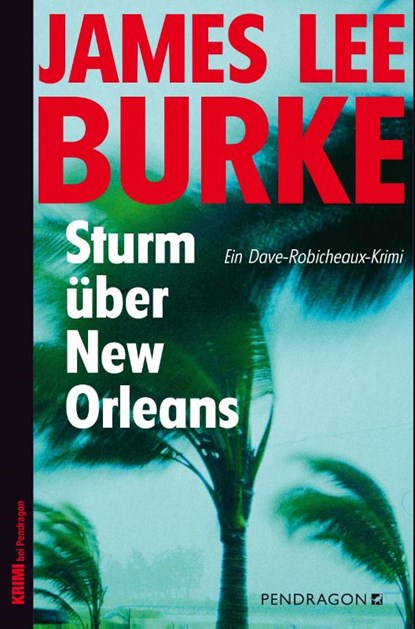 Sturm über New Orleans, James Lee Burke - Paperback - 9783865324504