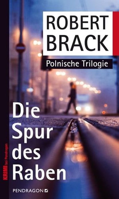 Die Spur des Raben, Robert Brack - Ebook - 9783865325228
