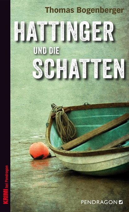Hattinger und die Schatten, Thomas Bogenberger - Paperback - 9783865325518