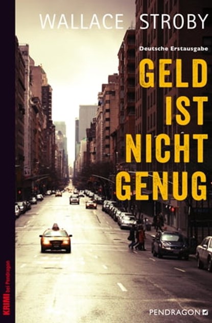 Geld ist nicht genug, Wallace Stroby - Ebook - 9783865325815