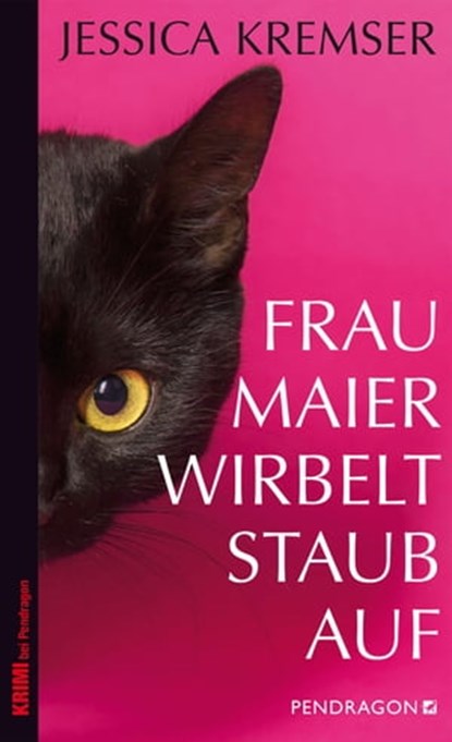 Frau Maier wirbelt Staub auf, Jessica Kremser - Ebook - 9783865326133