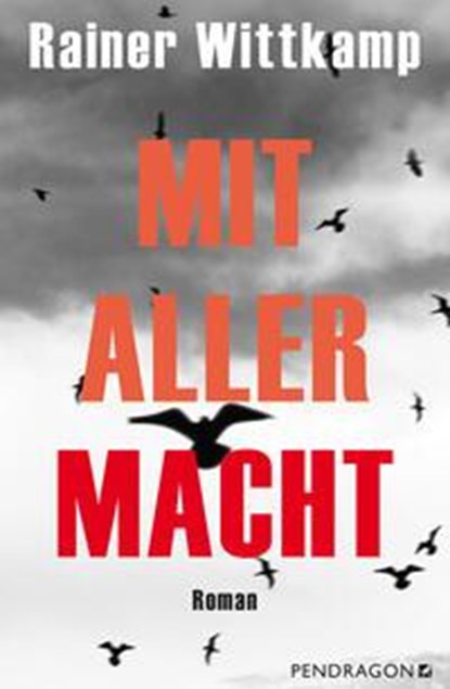 Mit aller Macht, Rainer Wittkamp - Paperback - 9783865327598