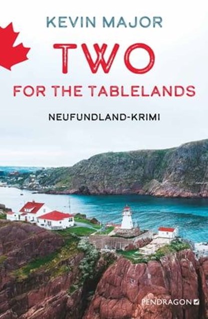 Two for the Tablelands, Kevin Major - Ebook - 9783865328779