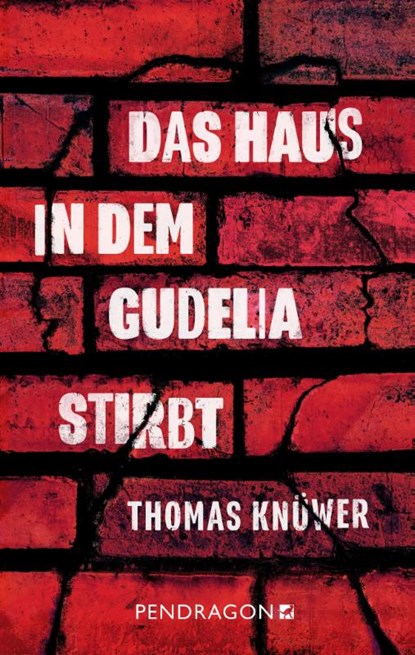 Das Haus in dem Gudelia stirbt, Thomas Knüwer - Paperback - 9783865328823