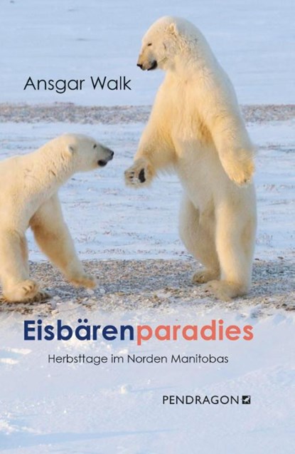 Eisbärenparadies, Ansgar Walk - Gebonden - 9783865329202