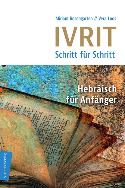 Ivrit - Schritt für Schritt, Miriam Rosengarten ;  Vera Loos - Gebonden - 9783865390394
