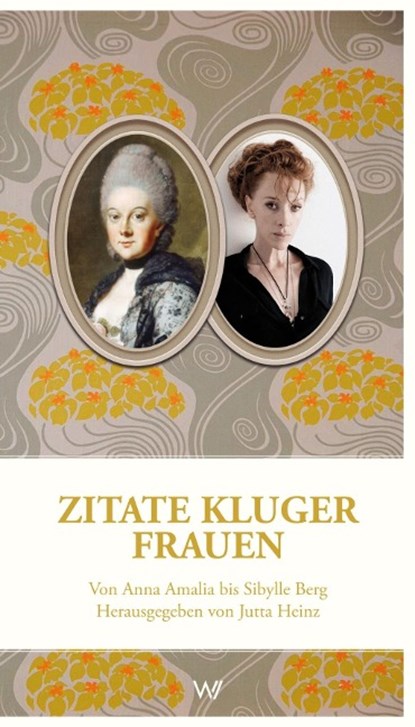 Zitate kluger Frauen, Jutta Heinz - Paperback - 9783865396921