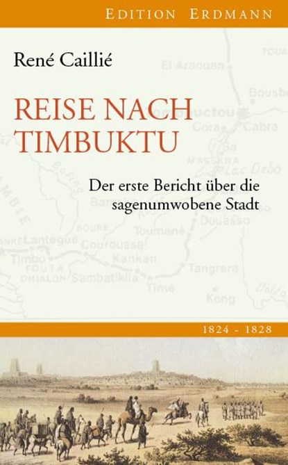 Reise nach Timbuktu, René Caillié - Gebonden - 9783865398345