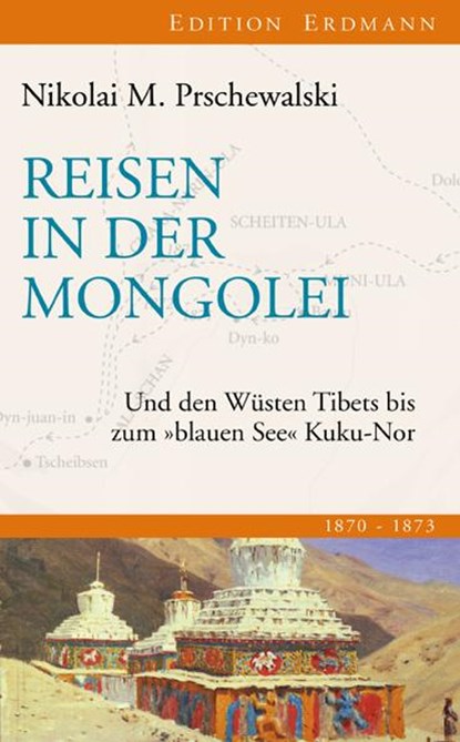 Reisen in der Mongolei, Nikolai M Prschewalski - Gebonden - 9783865398376