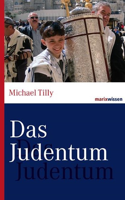 Das Judentum, Michael Tilly - Gebonden - 9783865399106
