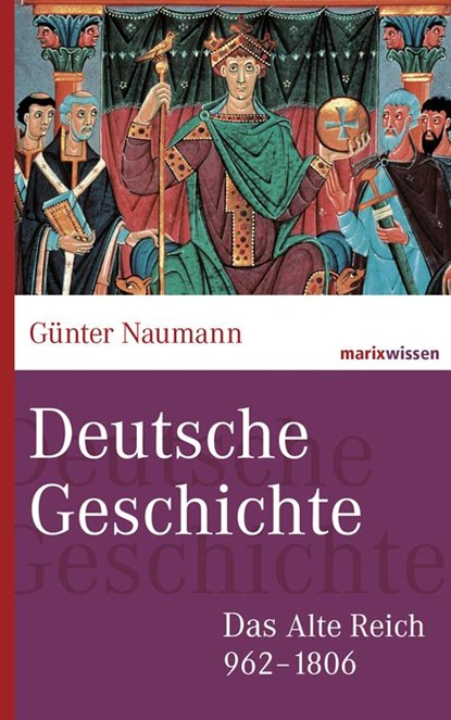 Deutsche Geschichte, Günter Naumann - Gebonden - 9783865399281