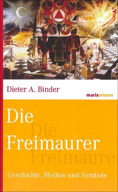 Die Freimaurer, Dieter A. Binder - Gebonden - 9783865399489