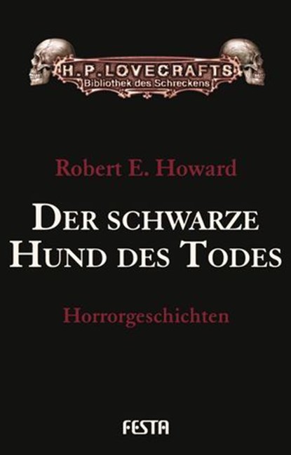 Der schwarze Hund des Todes, Robert E. Howard - Ebook - 9783865522634