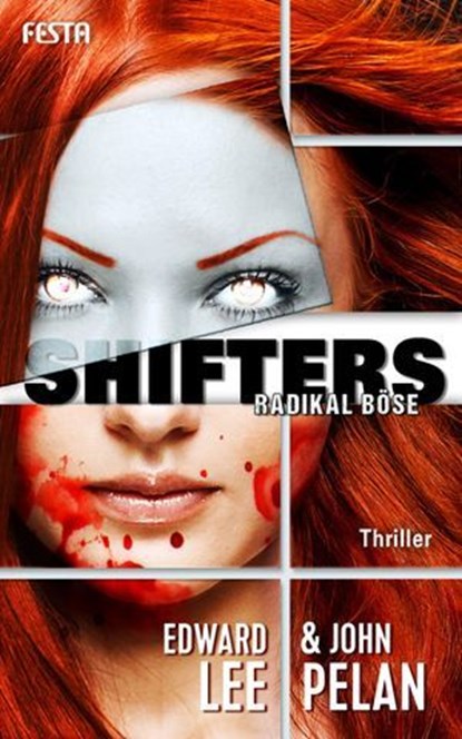 SHIFTERS – Radikal böse, Edward Lee ; John Pelan - Ebook - 9783865524485