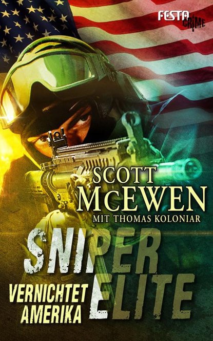 Sniper Elite: Vernichtet Amerika, Thomas Koloniar ;  Scott McEwen - Paperback - 9783865524881