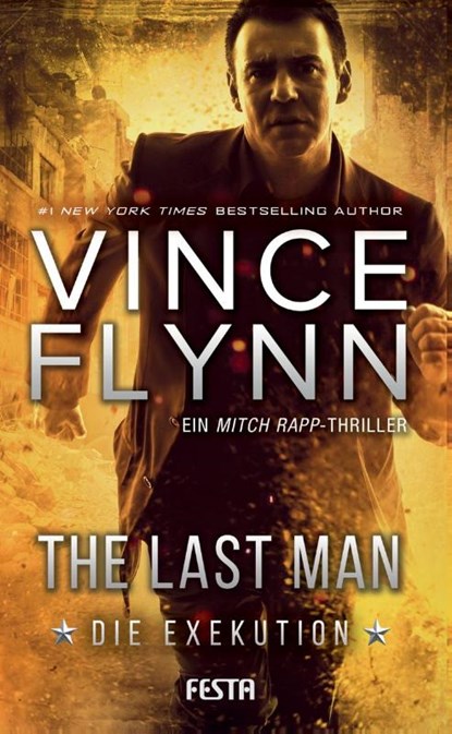 The Last Man - Die Exekution, Vince Flynn - Paperback - 9783865525604