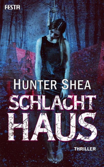 Schlachthaus, Hunter Shea - Paperback - 9783865529985