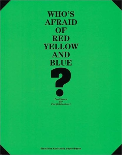 Who's Afraid of Red, Yellow and Blue?, Karola Grasslin - Paperback - 9783865602954
