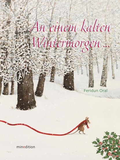 An einem kalten Wintermorgen..., Feridun Oral - Gebonden - 9783865663047