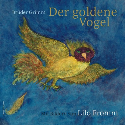 Der goldene Vogel, Grimm - Gebonden - 9783865663290