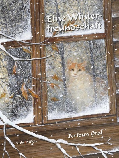 Eine Winterfreundschaft, Feridun Oral - Gebonden - 9783865663979