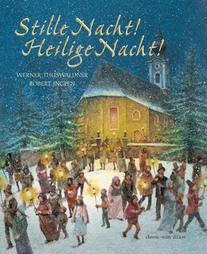 Stille Nacht - Heilige Nacht, Werner Thuswaldner - Gebonden - 9783865664501