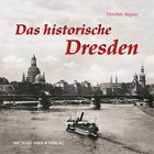 Das historische Dresden | Dorothée Baganz | 