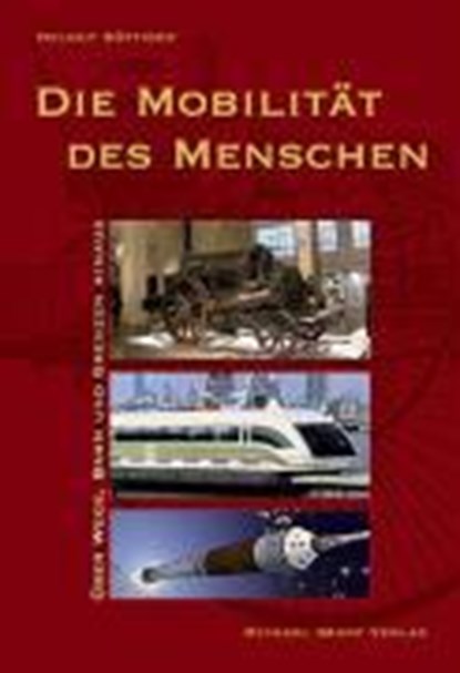 Böttiger, H: Mobilität des Menschen, BÖTTIGER,  Helmut - Gebonden - 9783865682291