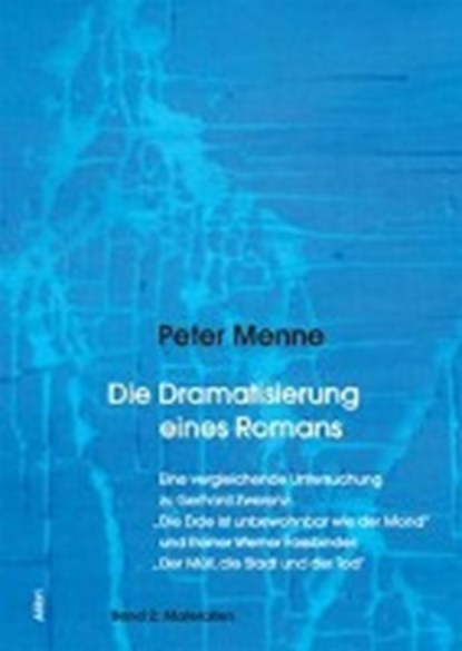 Die Dramatisierung eines Romans 2 - Materialien, MENNE,  Peter - Paperback - 9783865691439