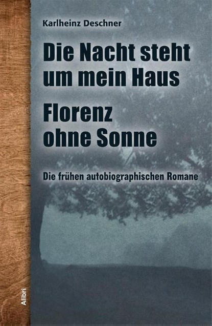 Die frühen autobiographischen Romane, Karlheinz Deschner - Gebonden - 9783865692337