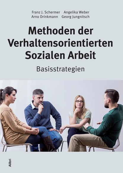 Methoden der Verhaltensorientierten Sozialen Arbeit, Franz J. Schermer ;  Angelika Weber ;  Arno Drinkmann ;  Georg Jungnitsch - Paperback - 9783865692481