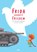 Frida schafft Frieden, Anne Hassel - Paperback - 9783865693907