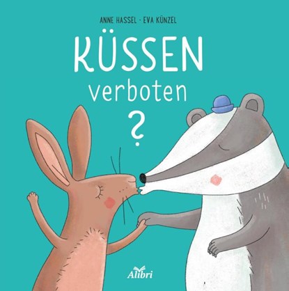 Küssen verboten?, Anne Hassel - Gebonden - 9783865693938