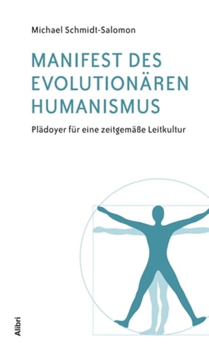Manifest des evolutionären Humanismus, Michael Schmidt-Salomon - Ebook - 9783865697110