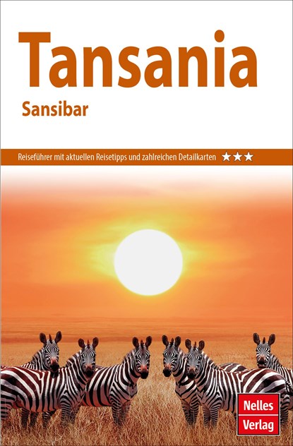 Nelles Guide Reiseführer Tansania - Sansibar, Elke Frey - Paperback - 9783865740977