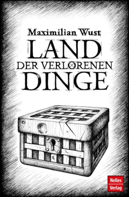 Land der verlorenen Dinge, Maximilian Wust - Ebook - 9783865745064